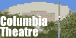 Columbia Theatre Virtual Tour!