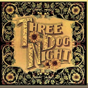 Three Dog Night